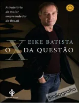 O X da Questão — Eike Batista