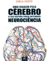 Uma Viagem pelo Cérebro — Carla Tieppo