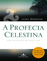 A Profecia Celestina — James Redfield