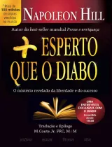 Mais Esperto que o Diabo — Napoleon Hill